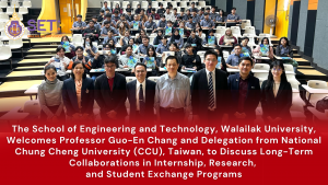 The School of Engineering and Technology, Walailak University, Welcomes Professor Guo-En Chang and Delegation from National Chung Cheng University (CCU), Taiwan, to Discuss Long-Term Collaborations in Internship, Research, and Student Exchange Programs